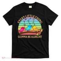  Vintage Every Little Thing Is Gonna Be Alright Birds T-Shirt thumb 0