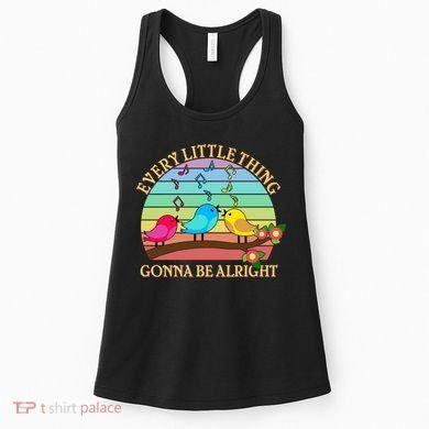  Vintage Every Little Thing Is Gonna Be Alright Birds Women's Tank Top