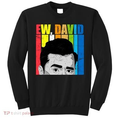 Vintage Ew David Funny Sweatshirt