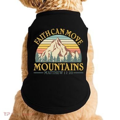 Vintage Faith Can Move Mountains Matthew 17:20 Doggie Tank