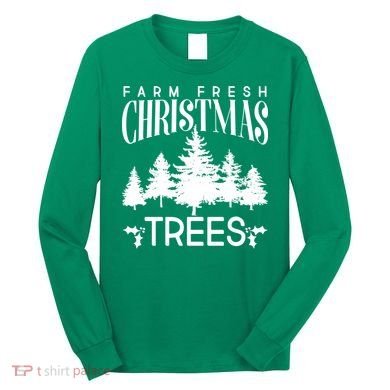 Vintage Farm Fresh Christmas Trees Long Sleeve Shirt