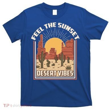 Vintage Feel The Sunset Desert Vibes T-Shirt