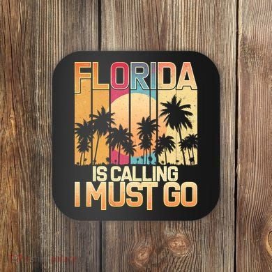 Vintage Florida Is Calling I Must Go Coaster