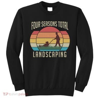 Vintage Four Seasons Total Landscaping Sweatshirt