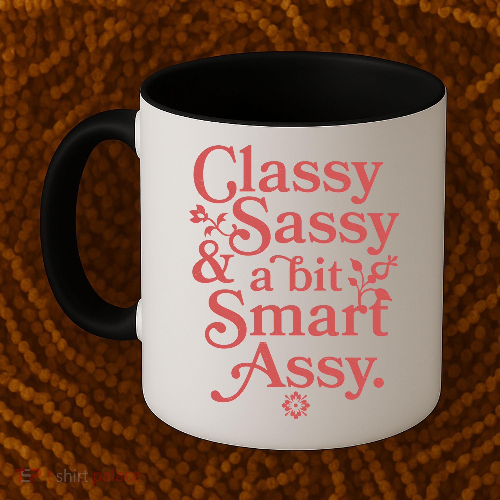 Vintage Funny Classy Sassy & A Bit Smart Assy Coffee Mug