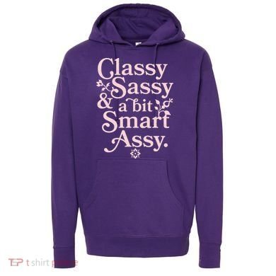 Vintage Funny Classy Sassy & A Bit Smart Assy Hoodie