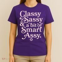 Vintage Funny Classy Sassy & A Bit Smart Assy T-Shirt thumb 4