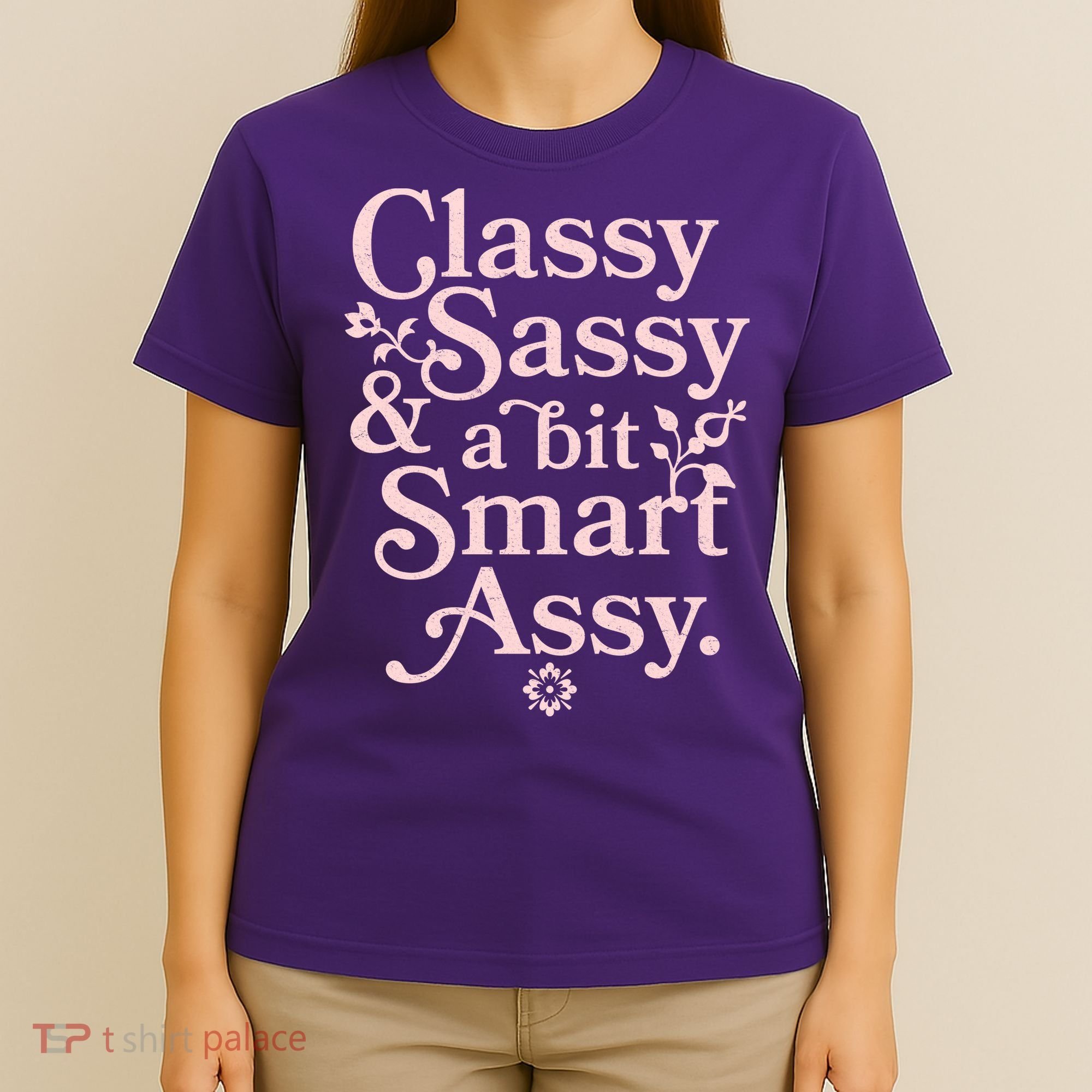 Vintage Funny Classy Sassy & A Bit Smart Assy T-Shirt