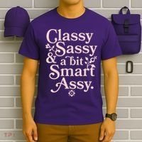 Vintage Funny Classy Sassy & A Bit Smart Assy T-Shirt thumb 6