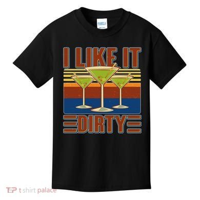 Vintage Funny I Like It Dirty Martini Drinks Kids T-Shirt