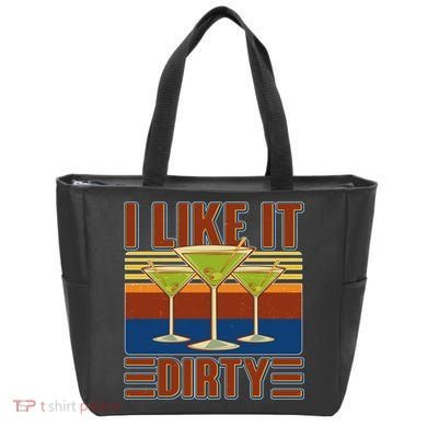 Vintage Funny I Like It Dirty Martini Drinks Bag