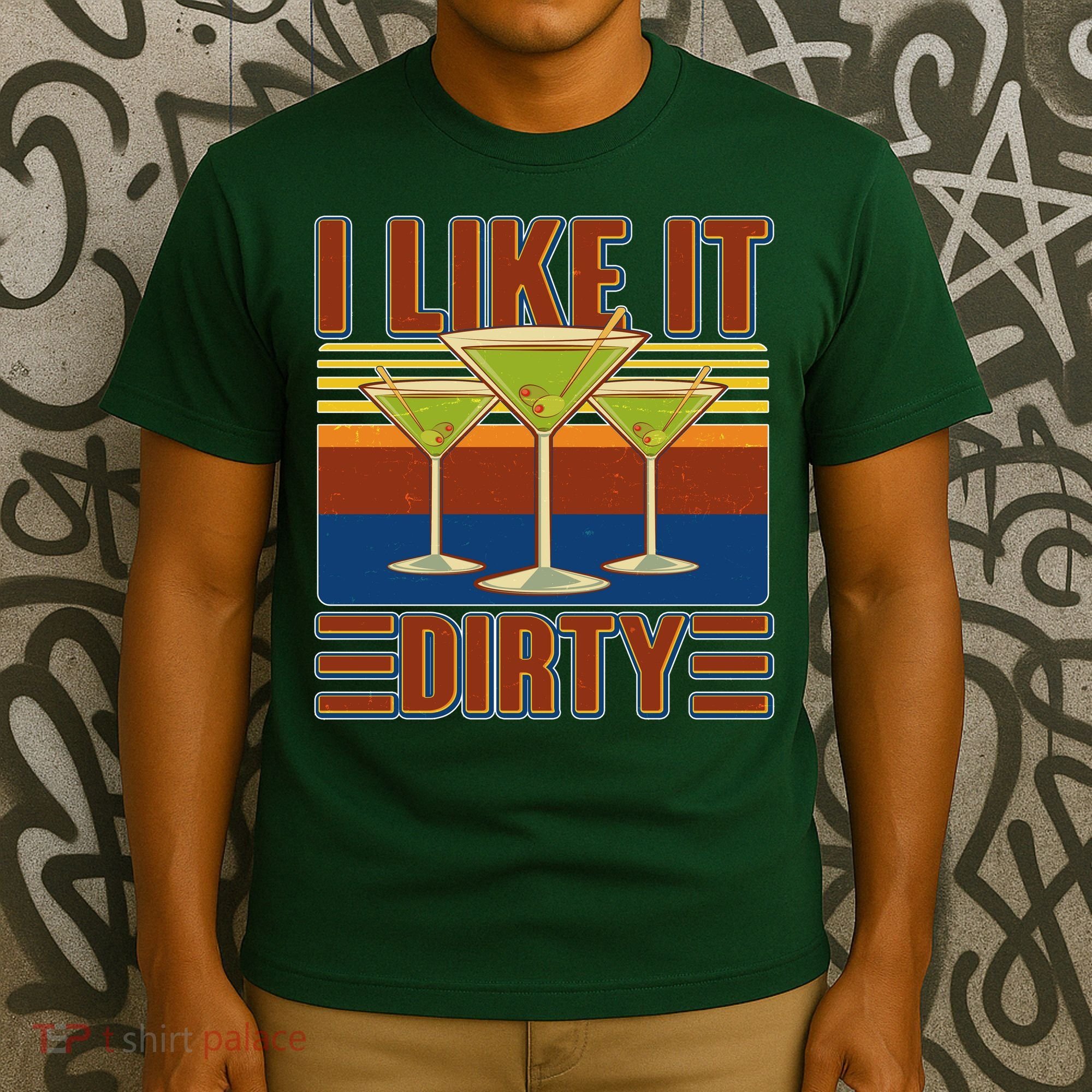 Vintage Funny I Like It Dirty Martini Drinks T-Shirt