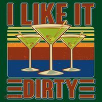 Vintage Funny I Like It Dirty Martini Drinks T-Shirt thumb 7