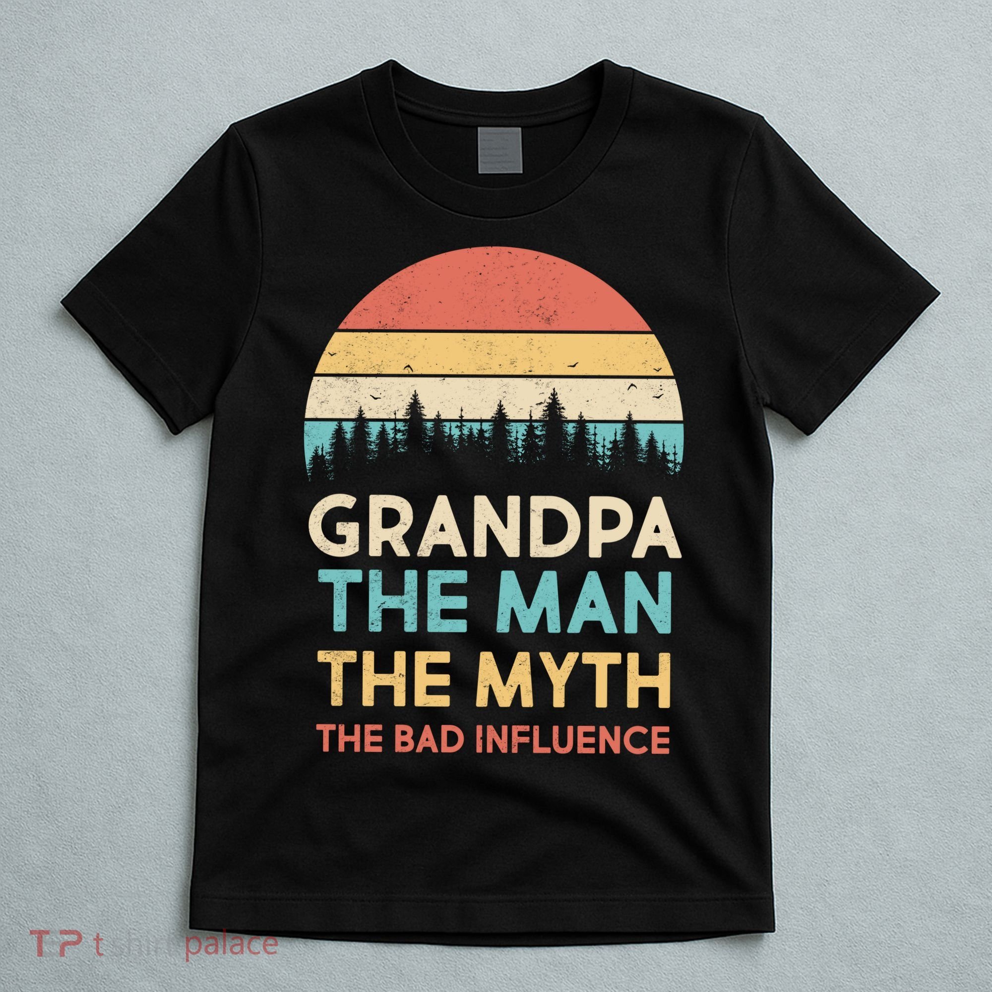 Vintage Grandpa Man Myth The Bad Influence T-Shirt