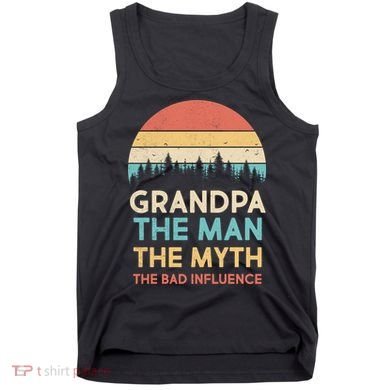 Vintage Grandpa Man Myth The Bad Influence Tank Top