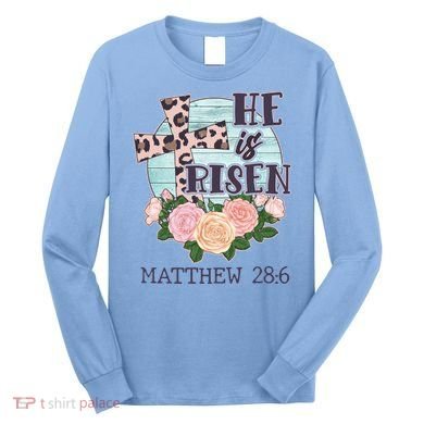 Vintage He is Risen Matthew 28:6 Floral Leopard Print Long Sleeve Shirt