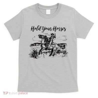 Vintage Hold Your Horses Western Cowboy  T-Shirt