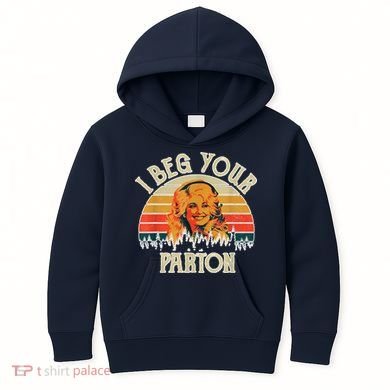 Vintage I Beg Your Parton Funny Kids Hoodie
