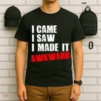 Vintage I Came I Saw I Made It Awkward Stamped T-Shirt thumb 6