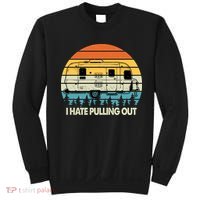 Vintage I Hate Pulling Out Camping Sweatshirt thumb 0