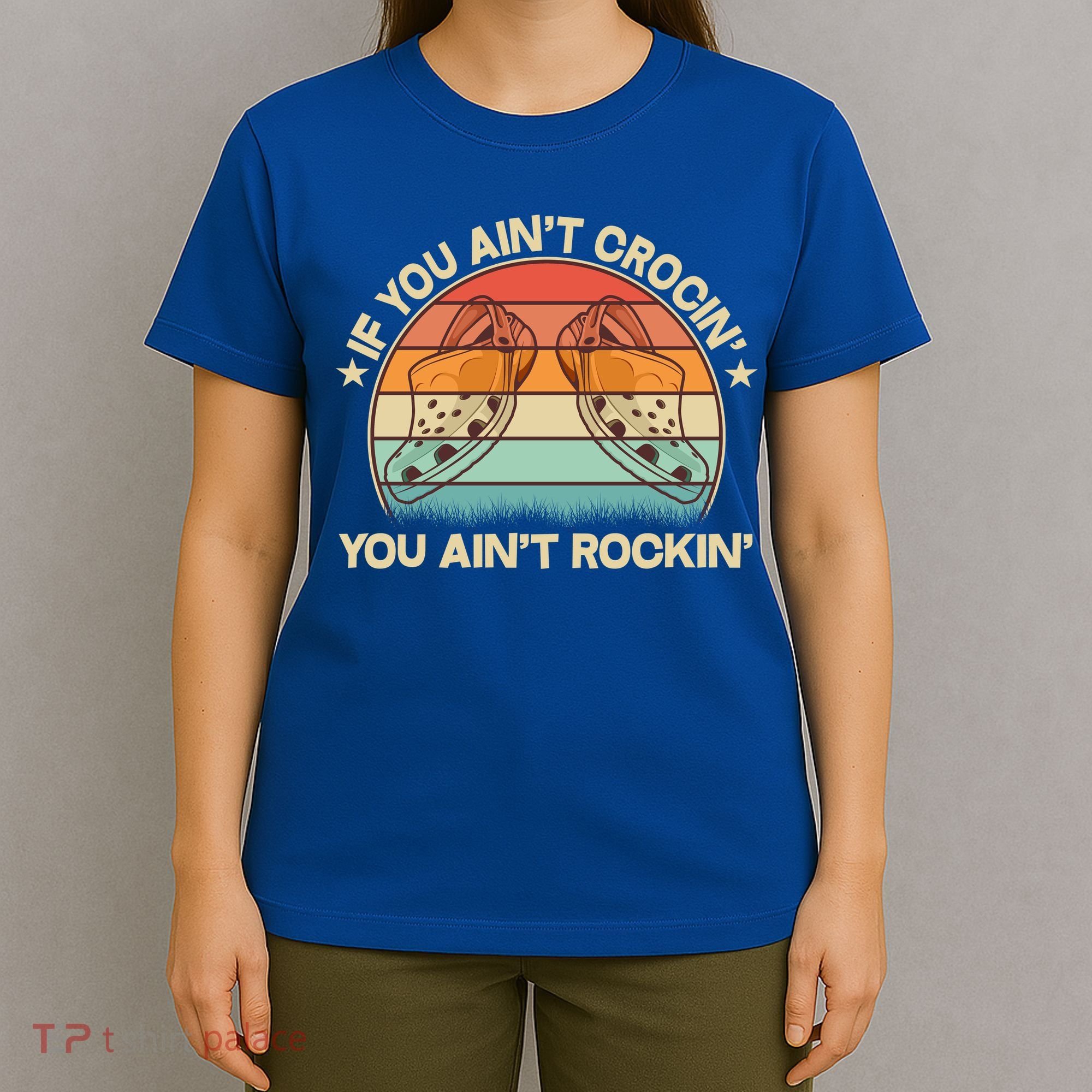 Vintage If You Ain't Crocin' You Ain't Rockin' T-Shirt