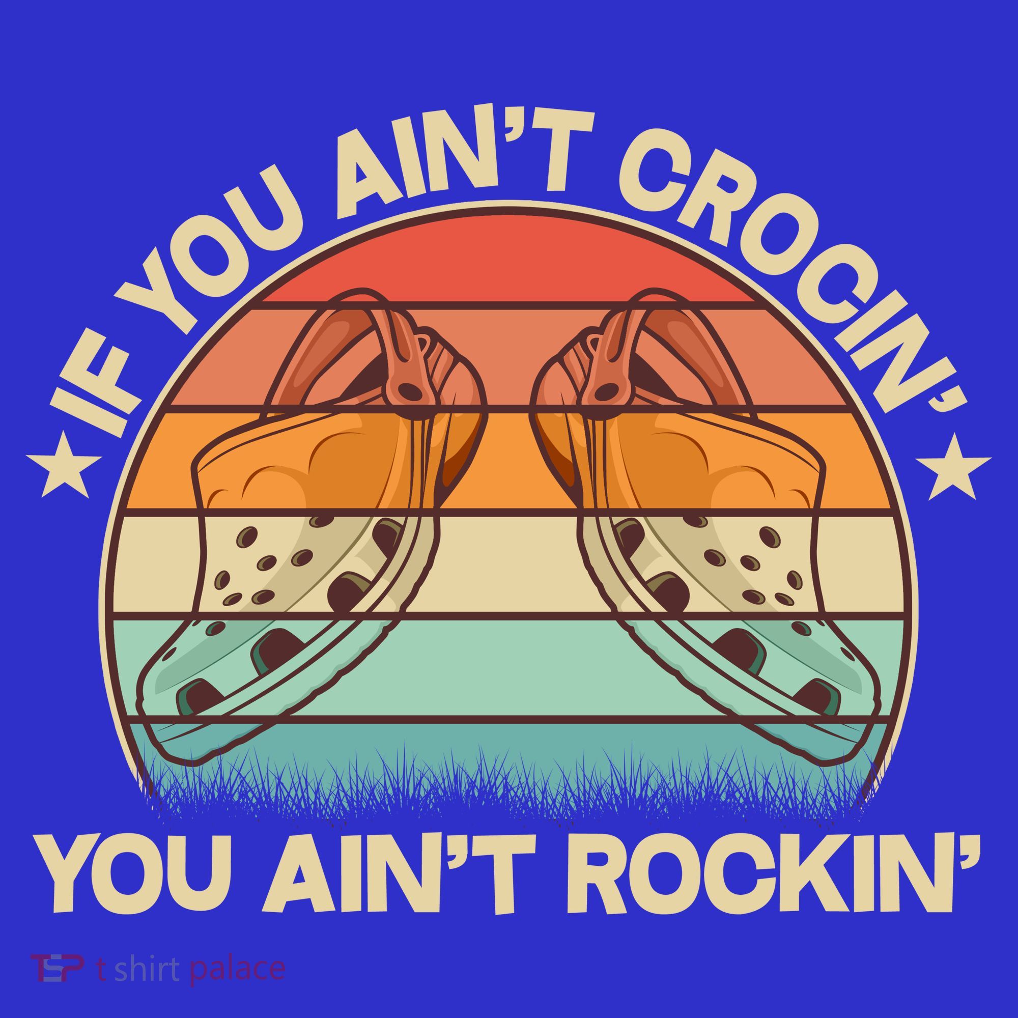 Vintage If You Ain't Crocin' You Ain't Rockin' T-Shirt