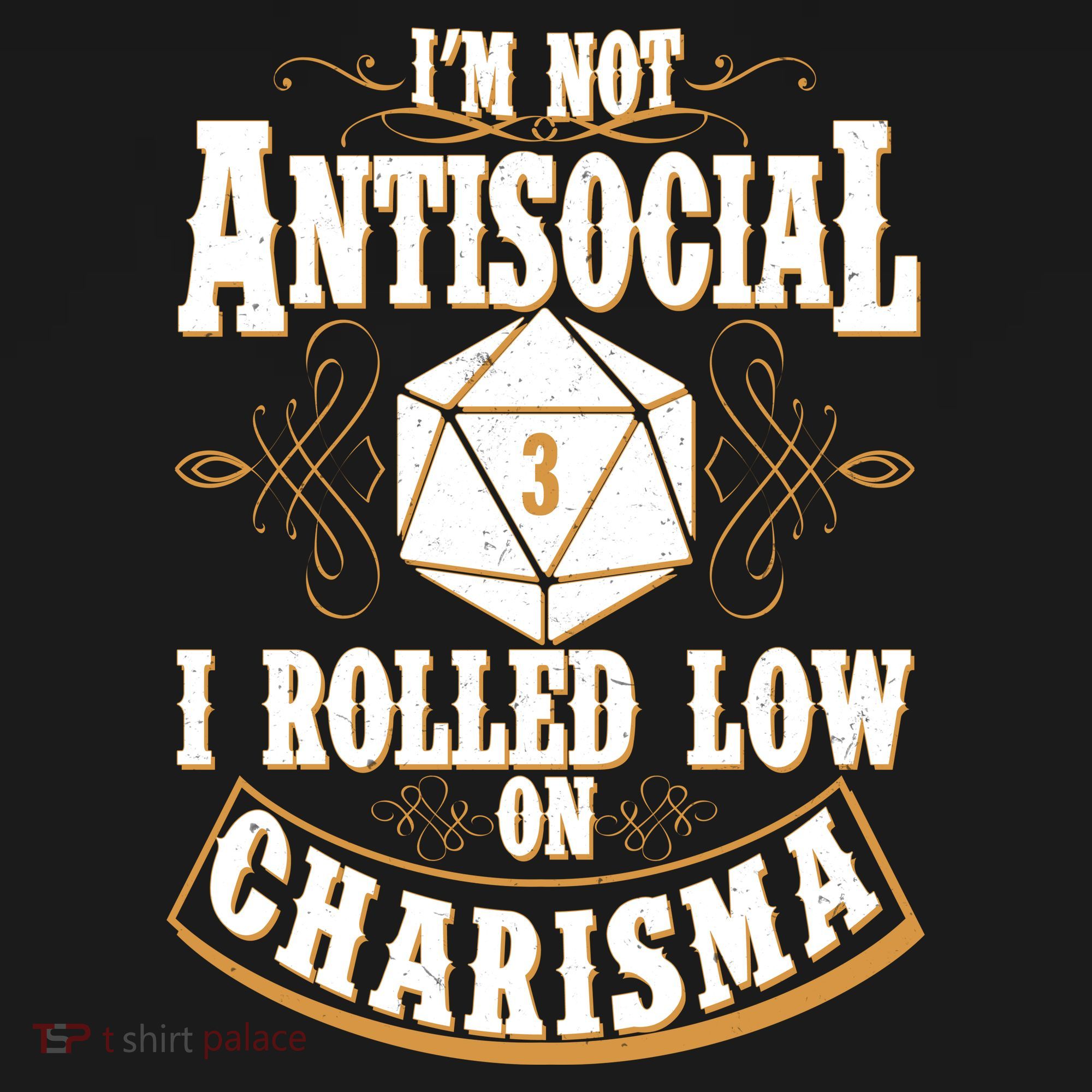 Vintage I'm Not Antisocial I Rolled Low On Charisma T-Shirt