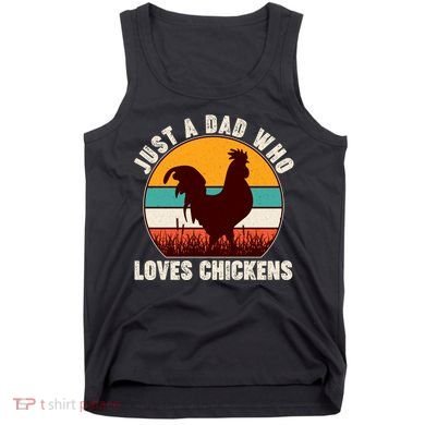 Vintage Just A Dad Who Loves Chickens Tank Top