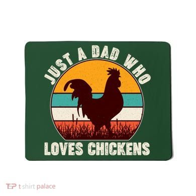 Vintage Just A Dad Who Loves Chickens Mousepad