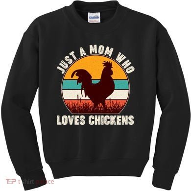 Vintage Just A Mom Who Loves Chickens Kids Sweatshirt