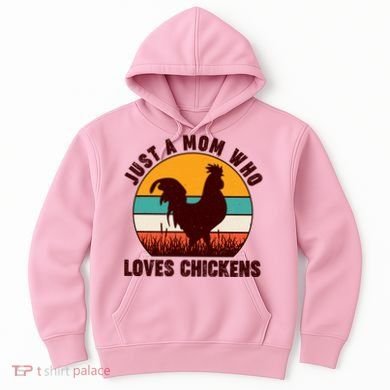 Vintage Just A Mom Who Loves Chickens Hoodie