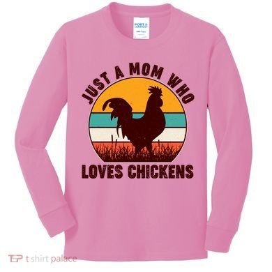 Vintage Just A Mom Who Loves Chickens Kids Long Sleeve Shirt