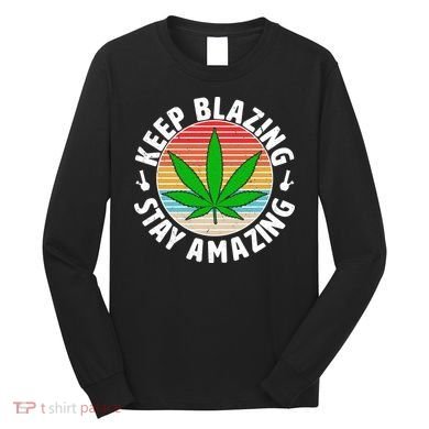 Vintage Keep Blazing Stay Amazing Long Sleeve Shirt