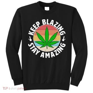 Vintage Keep Blazing Stay Amazing Sweatshirt