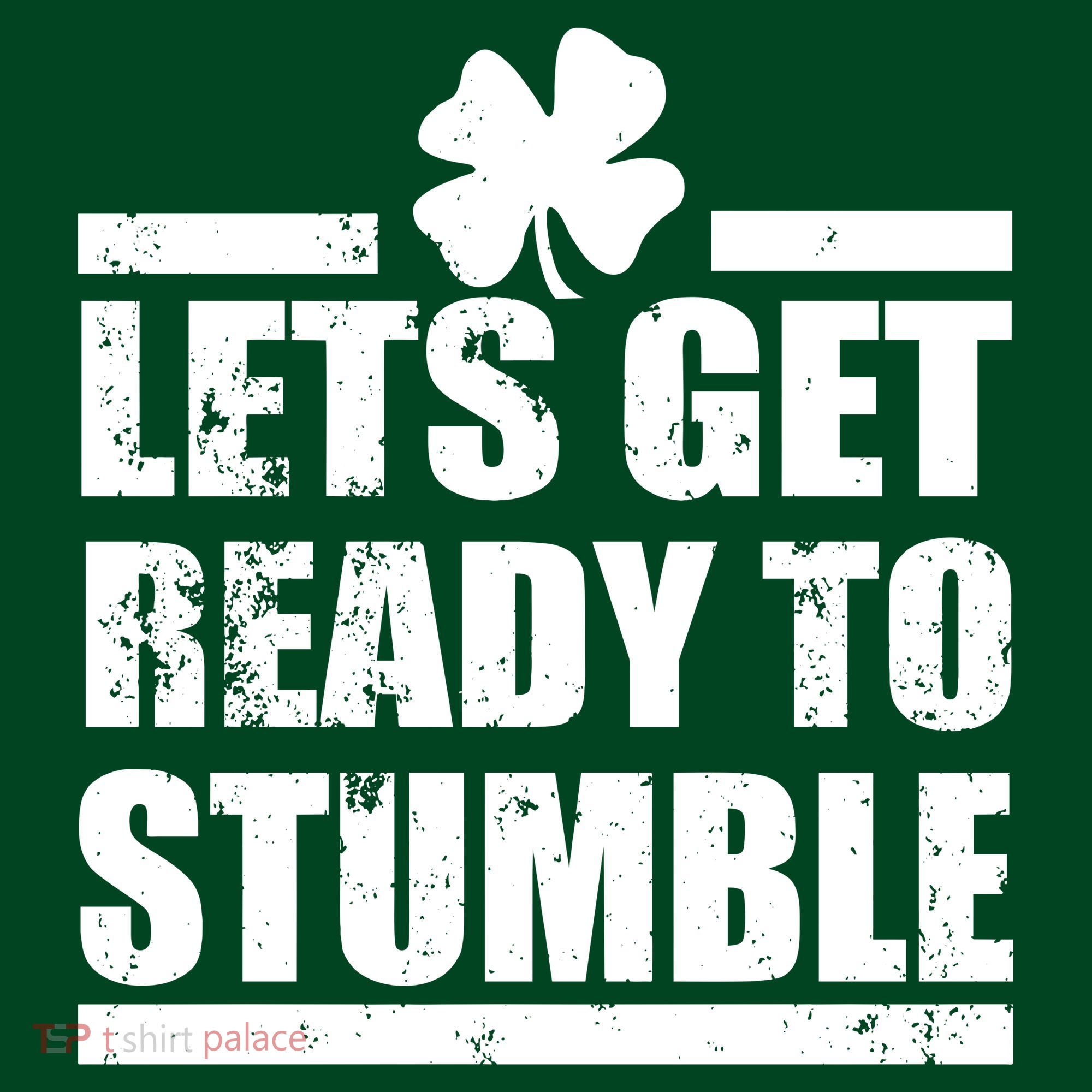 Vintage Let's Get Ready To Stumble Irish T-Shirt