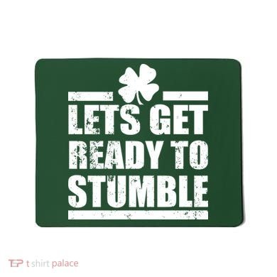 Vintage Let's Get Ready To Stumble Irish Mousepad