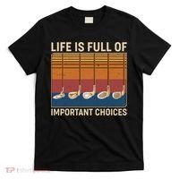 Vintage Life Is Full Of Important Choices Golfing T-Shirt thumb 0