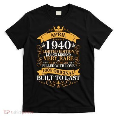 Vintage Limited Edition April 1940 Birthday T-Shirt