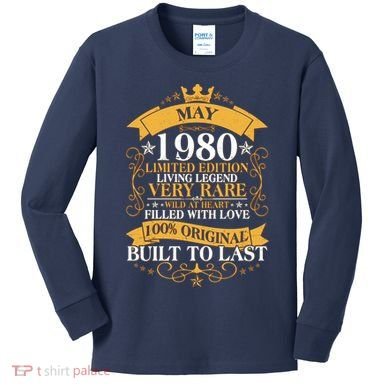 Vintage Limited Edition May 1980 Birthday Kids Long Sleeve Shirt