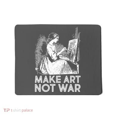Vintage Make Art Not War Mousepad