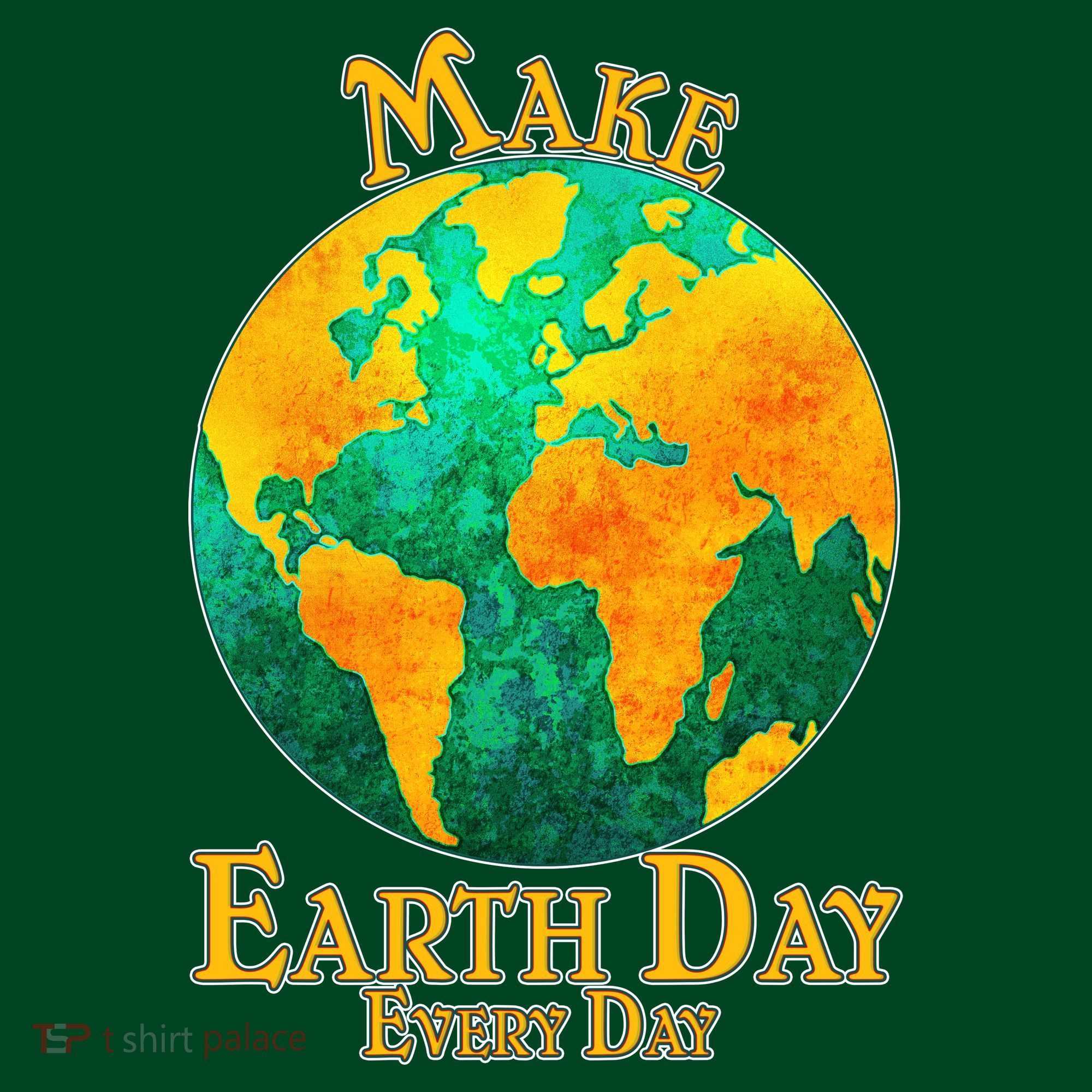 Vintage Make Earth Day Every Day T-Shirt