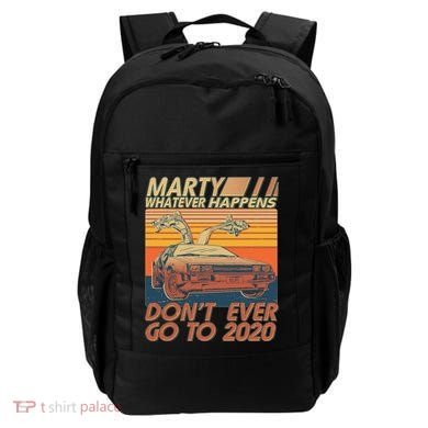 Vintage Marty Whatever Happens Don't Ever Go To 2020 Backpack