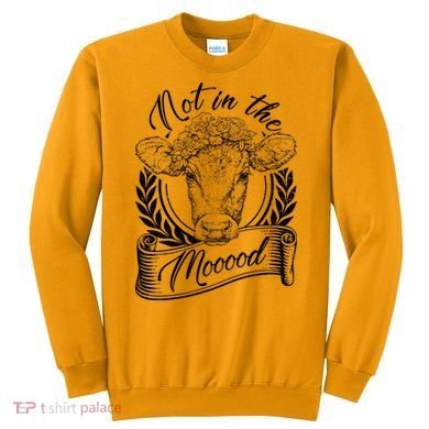 Vintage Not in the Moood Cow Sweatshirt