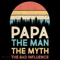 Vintage Papa Man Myth The Bad Influence T-Shirt thumb 7