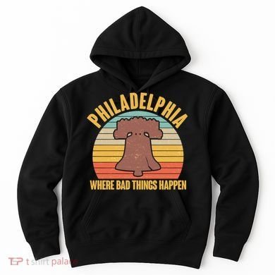 Vintage Philadelphia Where Bad Things Happen Hoodie