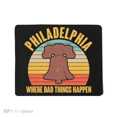 Vintage Philadelphia Where Bad Things Happen Mousepad