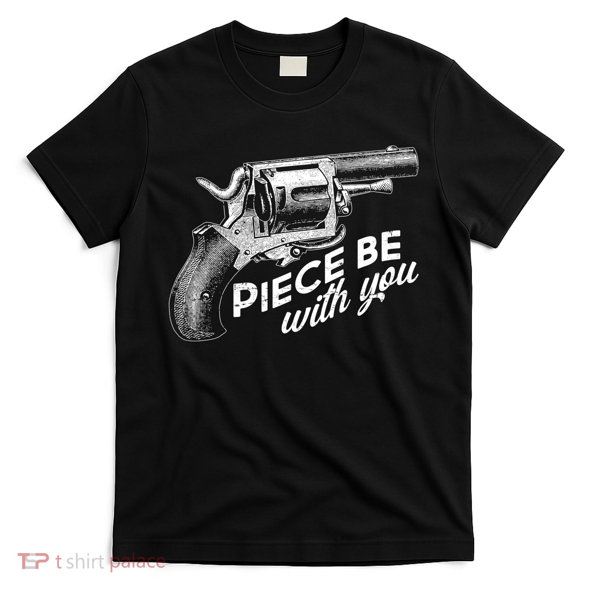 Vintage Piece Be With You Gun Pistol T-Shirt