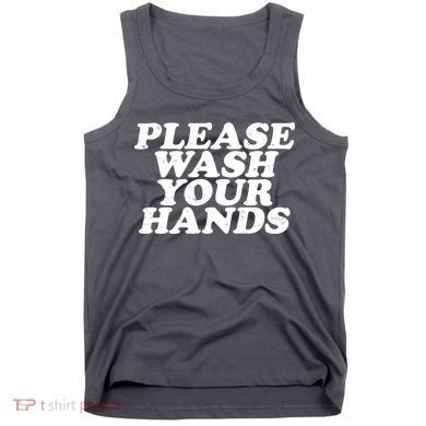 Vintage Please Wash Your Hands Tank Top