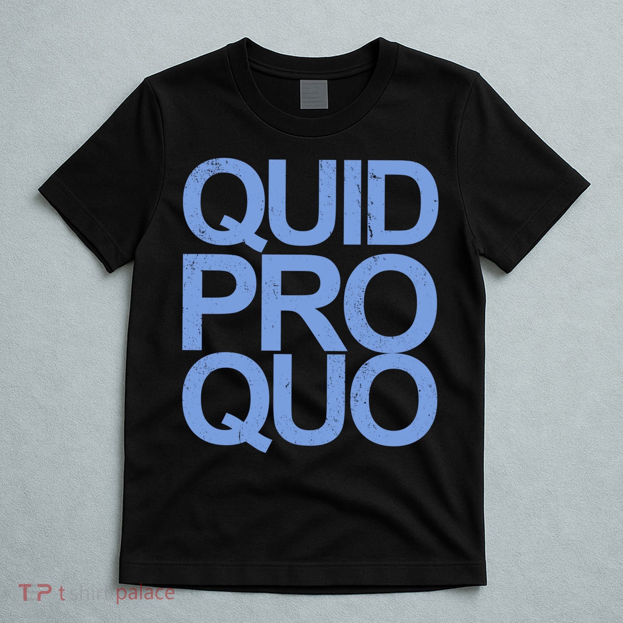 Vintage Quid Pro Quo Funny T-Shirt