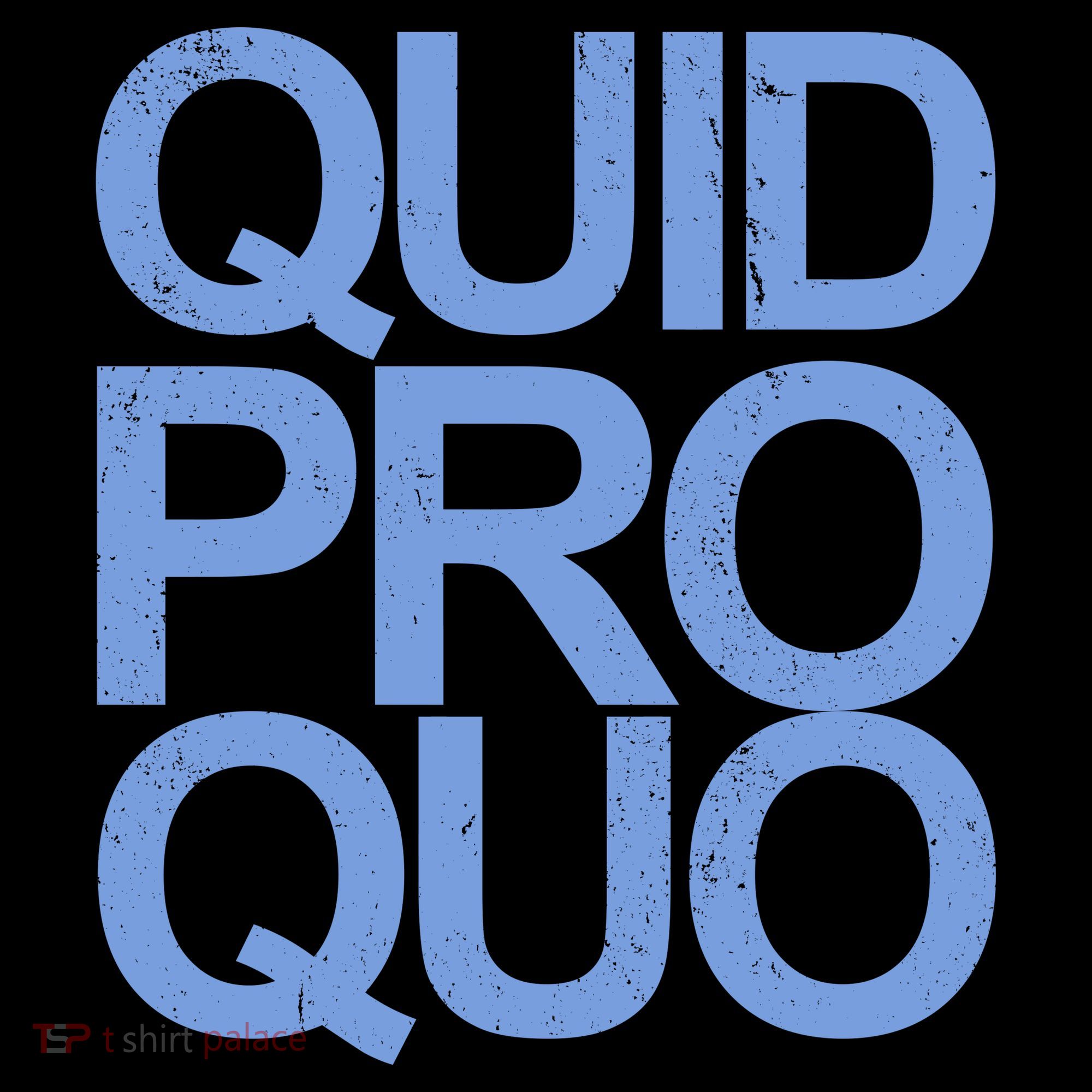 Vintage Quid Pro Quo Funny T-Shirt